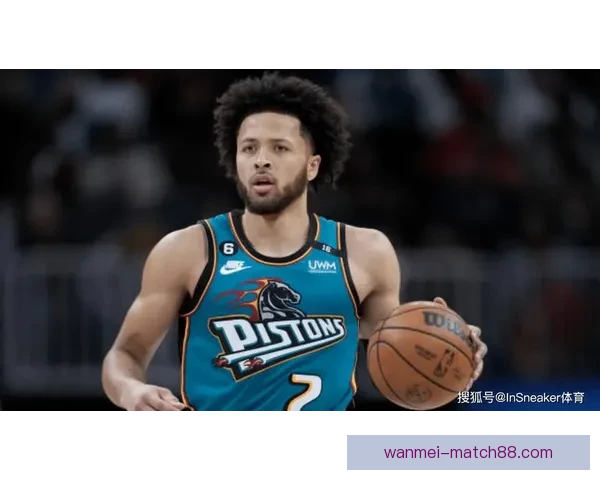 坎宁安气胸恢复顺利 活塞官方公布复查时间和复出计划